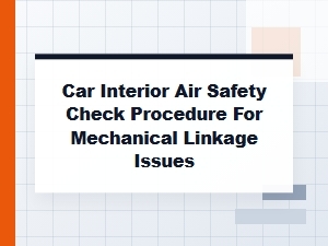A Guide to Checking Car Interior Air Linkage Safety
